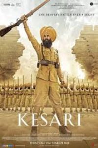 Download Kesari (2019) Hindi Movie Bluray || 480p [483MB] || 720p [1.3GB] || 1080p [2.6GB]